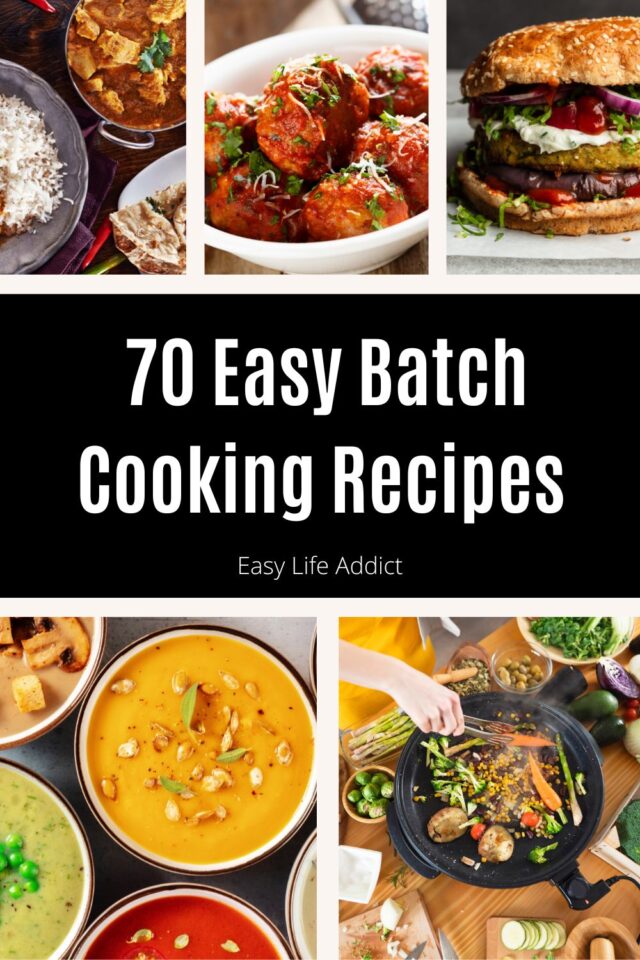 70 Simple Freeze-Prep And Batch Cooking Recipes! - Easy Life Addict