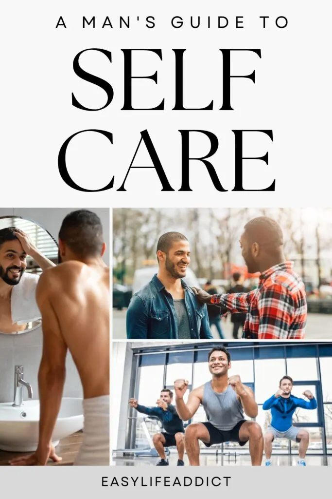 A mans guide to self care