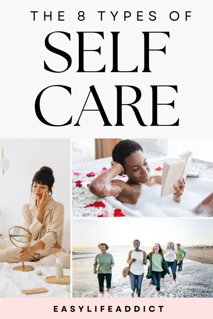 8 Types of self care and why you need them all
