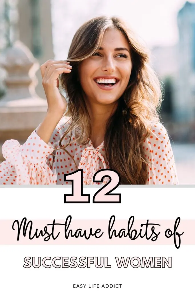 12 Must have habits of successful women